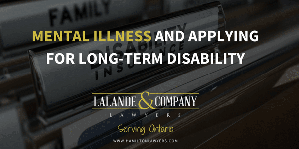Mental Illness and Applying for Long-Term Disability Benefits