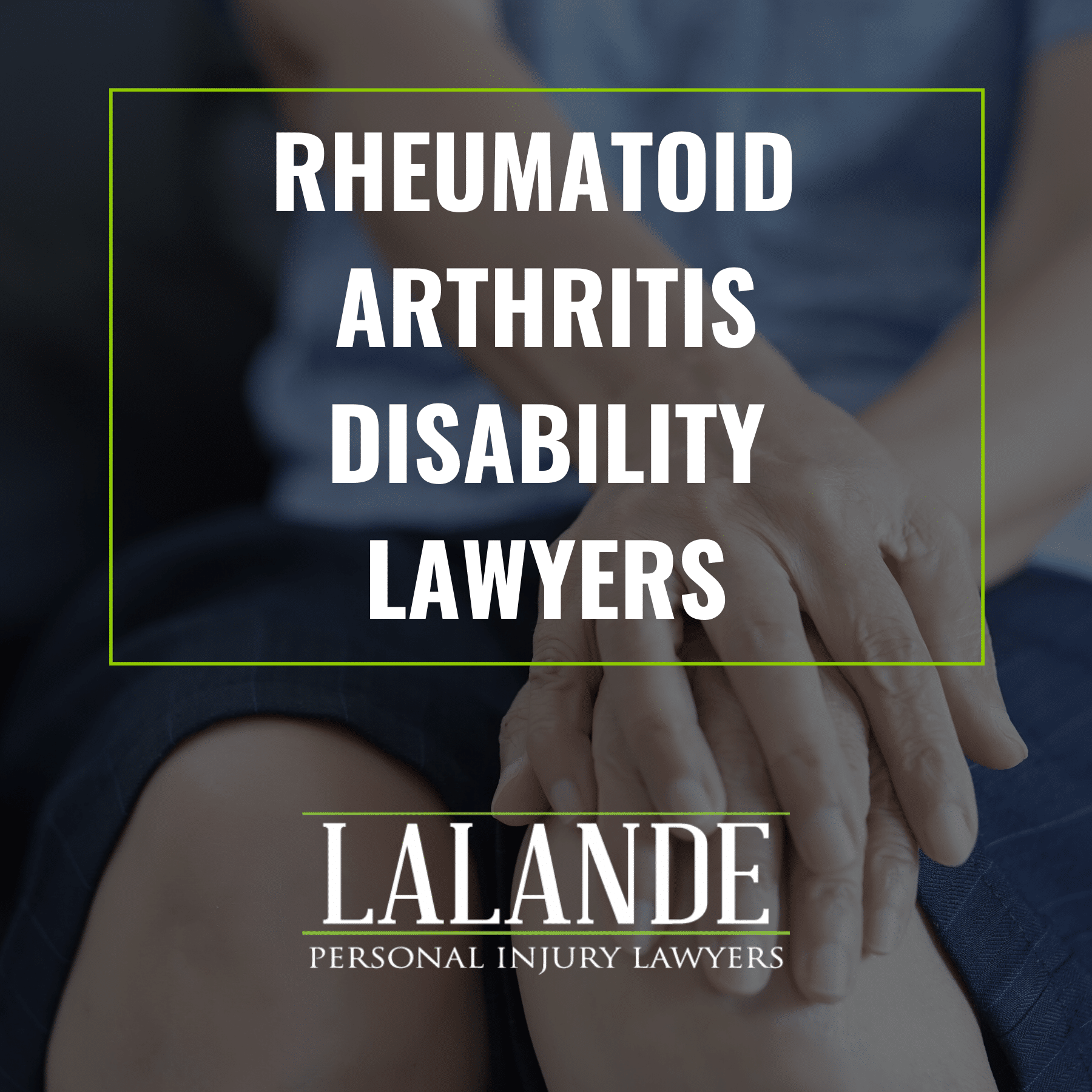 rheumatoid-arthritis-disability-lawyer-lalande-personal-injury-lawyers