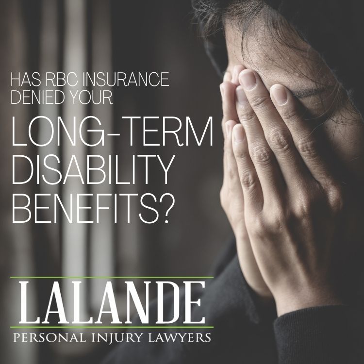 Has RBC Denied your Long-Term Disability Benefits?