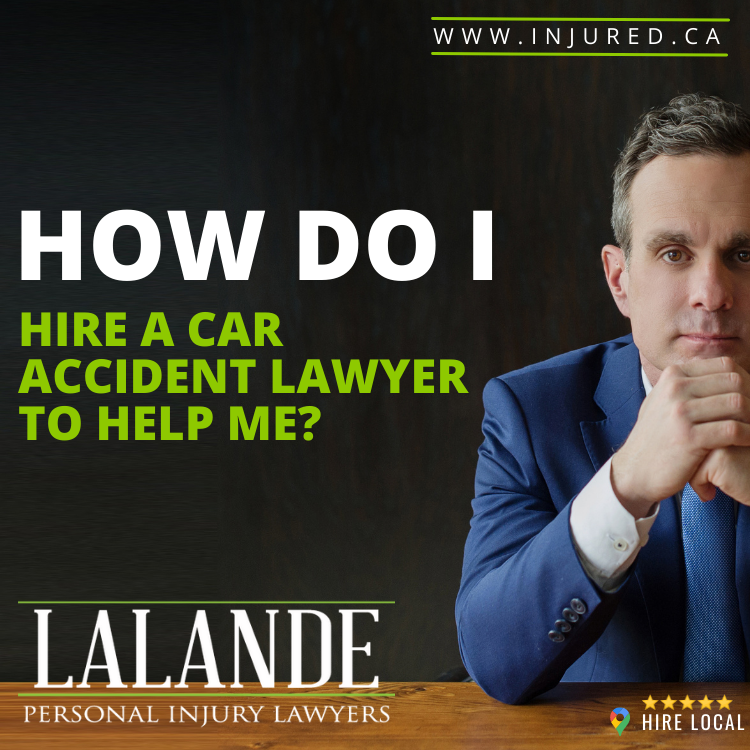 How do I hire a Car Accident Lawyer?