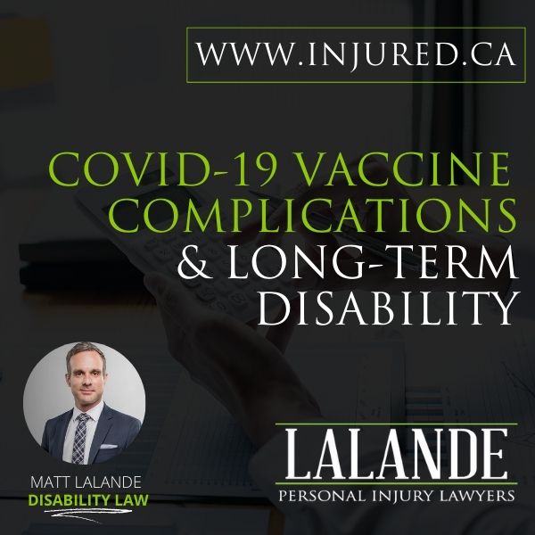Adverse COVID-19 Vaccine Complications and Long-Term Disability Benefits