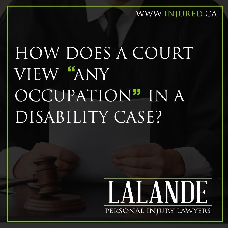 How does a Court view “Any Occupation” in a Long-Term Disability Case?