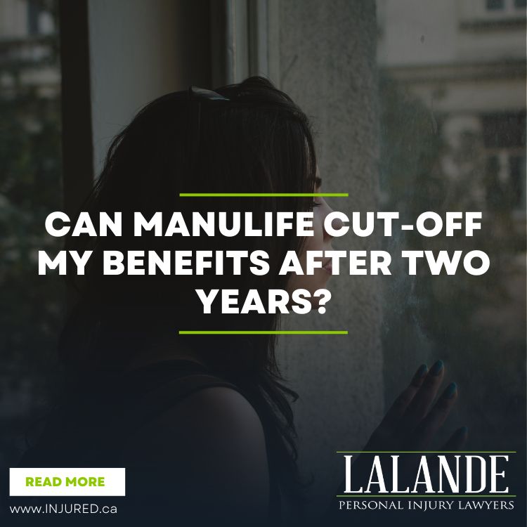 Can Manulife Stop my Benefits after Two Years?